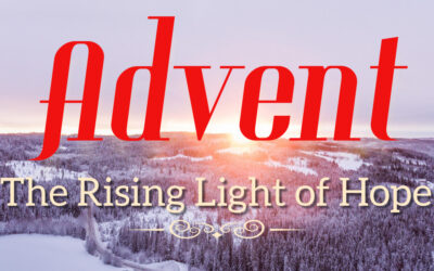 Advent 2021: The Rising Light of Hope