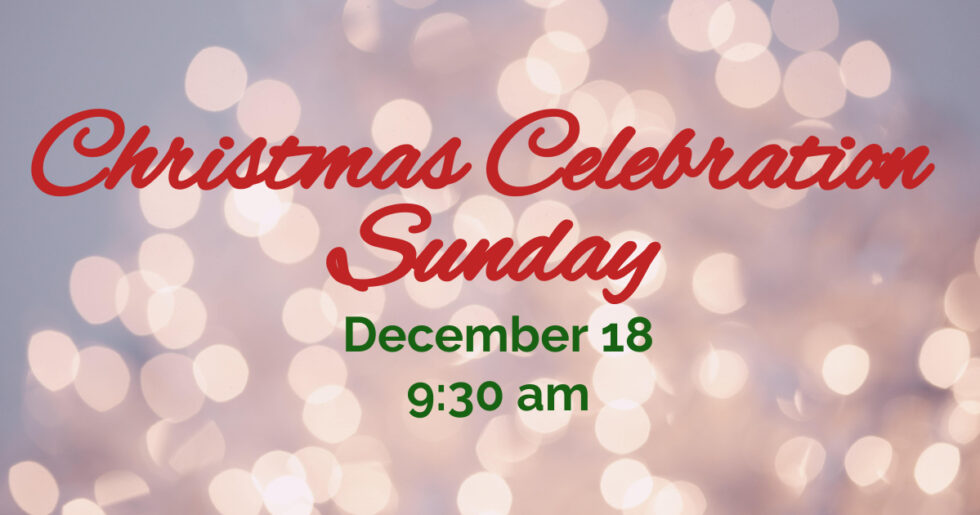 Christmas Celebration Sunday 2022 - Wellspring United Methodist Church