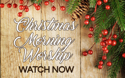 Christmas Day Service (12-25-2022)