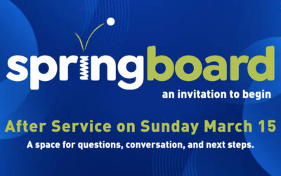 Springboard – An Invitation To Begin (03-15-2026)
